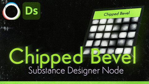 Chipped Bevel [Substance Designer Node]