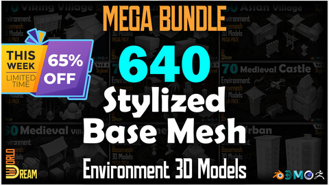 640 Stylized Environment Base Mesh 3D Models | MEGA BUNDLE