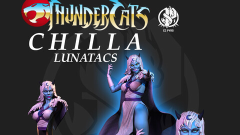 Chilla Thundercats Lunatacs STL 3d printing by CG Pyro