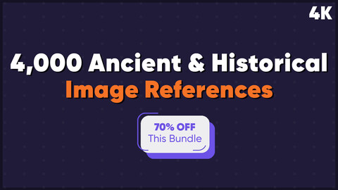 4000 Ancient & Historical Image References |MEGA PACK| 70% OFF