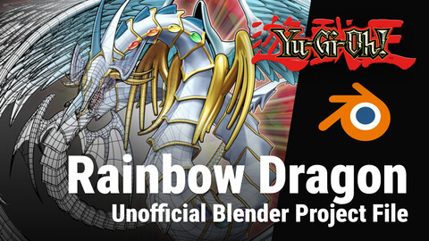 Rainbow Dragon – Yu-Gi-Oh! Blender 3D Model