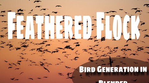 Feathered Flock: Easy Bird Swarm Generation in Blender