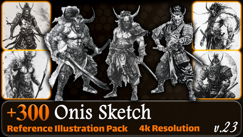 300 Onis Sketch Reference Pack | 4K | v.23