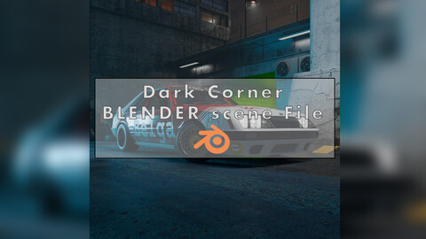 Dark Corner-  - Blender Scene File (scene+Textures)