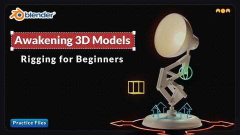 Awakening 3D Models - Rigging for Beginners | Blender Practice Files