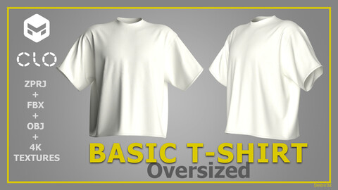 Basic T-shirt Oversized - CLO 3D / Marvelous Designer - ZPRJ + FBX + OBJ - STREETWEAR / DIGITAL FASHION DESIGN