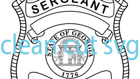 Sergeant Police badge Georgia Blank editable template vector file  Black white vector outline or line art file for cnc laser cutting, wood, metal engraving, Cricut file, cnc router file, vinyl cutting, digital cutting machine file