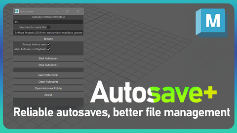 Maya Autosave+ Script  "Better autosave management for Autodesk Maya"