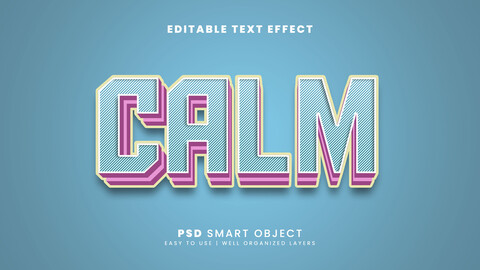 3D Calm. PSD fully editable text effect. Layer style PSD mockup template