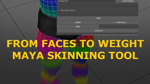 Faces To Weight Maya skinning tool