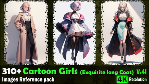 310+ Cartoon Girls (Exquisite long Coat) Images Reference Pack - 4K Resolution - V.41