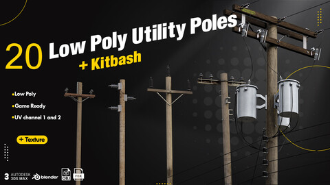 20 Low Poly Utility Poles + Kitbash