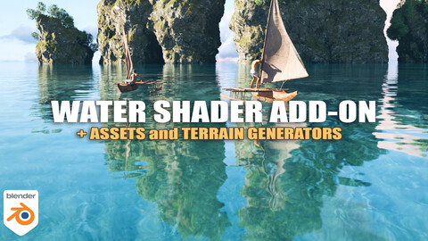 Water Shader & Terrain Generator Addon + Assets