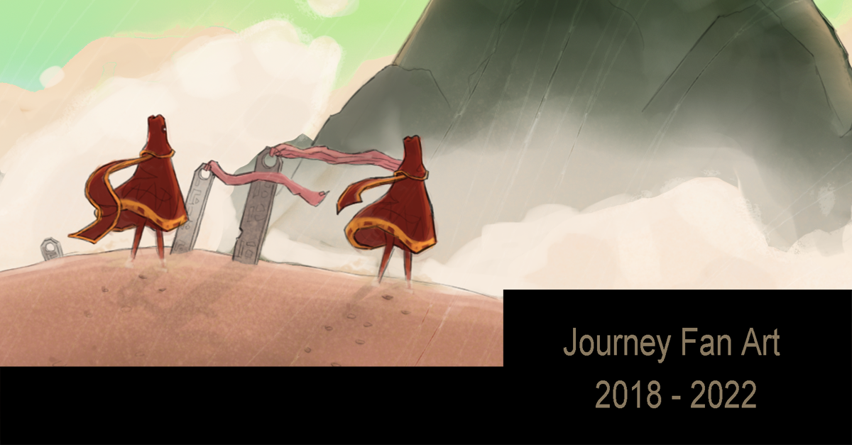 ArtStation - Journey Fan Art 2018 - 2022