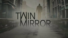 Twin mirror